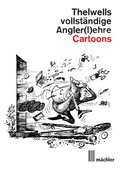 Cover: Thelwells vollst&auml;ndige Angler(l)ehre - M&auml;chler Media