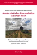 Cover: Aus der m&auml;rkischen Streusandb&uuml;chse in die Welt hinein - Lukas Verlag f&uuml;r Kunst- und Geistesgeschichte