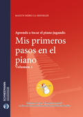 Cover: Mis primeros pasos en el piano 1 | Sistema mu&ntilde;eco de nieve&reg; - Schneemann-Klavierlernsystem und -Lehrmittelverlag