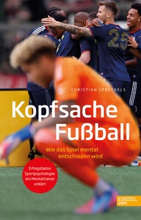 Abbildung von: Kopfsache Fußball - Edel Sports - ein Verlag der Edel Verlagsgruppe
