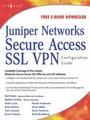 Cover: Juniper(r) Networks Secure Access SSL VPN Configuration Guide - Syngress