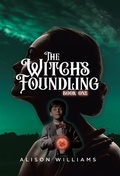 Cover: The Witch's Foundling - Tellwell Talent