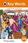 Cover: Key Words with Peter and Jane Level 12b - The Big Wedding - Ladybird