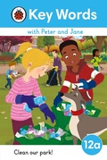 Cover: Key Words with Peter and Jane Level 12a - Clean Our Park! - Ladybird