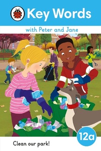 Abbildung von: Key Words with Peter and Jane Level 12a - Clean Our Park! - Ladybird