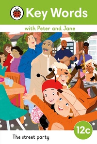 Abbildung von: Key Words with Peter and Jane Level 12c - The Street Party - Ladybird
