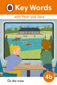 Abbildung von: Key Words with Peter and Jane Level 4b - On the Train - Ladybird