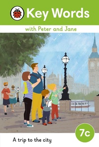 Abbildung von: Key Words with Peter and Jane Level 7c - A Trip to the City - Ladybird