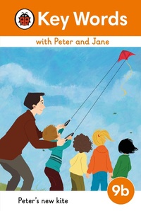 Abbildung von: Key Words with Peter and Jane Level 9b - Peter's New Kite - Ladybird
