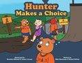 Cover: Hunter Makes a Choice - FriesenPress
