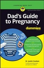 Cover: Dad's Guide to Pregnancy For Dummies - Wiley