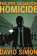 Cover: Homicide: The Graphic Novel, Part One - First Second