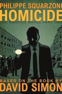 Abbildung von: Homicide: The Graphic Novel, Part One - First Second