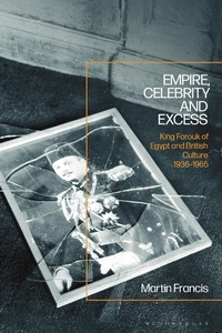 Abbildung von: Empire, Celebrity and Excess - Bloomsbury Academic