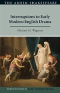 Cover: Interruptions in Early Modern English Drama - The Arden Shakespeare