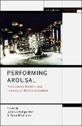 Cover: Performing Arousal - Methuen Drama