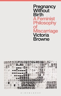 Abbildung von: Pregnancy Without Birth - Bloomsbury Academic