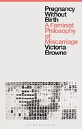 Cover: Pregnancy Without Birth - Bloomsbury Academic
