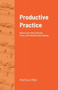 Enlarge image Cover: Productive Practice - Lulu.com