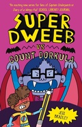 Cover: Super Dweeb Vs Count Dorkula - Arcturus Editions