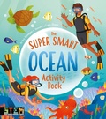 Cover: The Super Smart Ocean Activity Book - Arcturus Editions