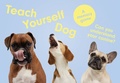 Cover: Teach Yourself Dog - Laurence King Publishing