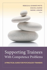 Enlarge image Cover: Supporting Trainees with Competence Problems - American Psychological Association