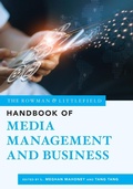 Cover: The Rowman & Littlefield Handbook of Media Management and Business - Rowman & Littlefield Publishers