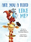Cover: Are You A Bird Like Me? - Pear Tree Publishing