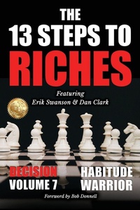 Enlarge image Cover: The 13 Steps to Riches - Habitude Warrior Volume 7 - BEYOND PUBLISHING