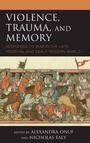 Cover: Violence, Trauma, and Memory - Lexington Books