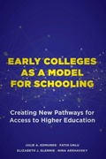 Cover: Early Colleges As a Model for Schooling - Harvard Educational Publishing Group