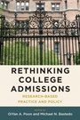 Cover: Rethinking College Admissions - Harvard Educational Publishing Group