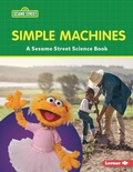 Cover: Simple Machines - Lerner Publications (Tm)