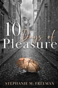 Cover: 10 Days of Pleasure - Shadowlilly Publications