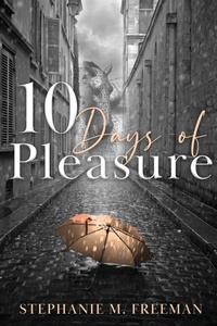 Enlarge image Cover: 10 Days of Pleasure - Shadowlilly Publications