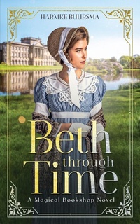 Enlarge image Cover: Beth Through Time - Illusive Press