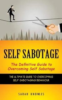 Enlarge image Cover: Self Sabotage - Jason Thawne