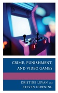 Cover: Crime, Punishment, and Video Games - Lexington Books