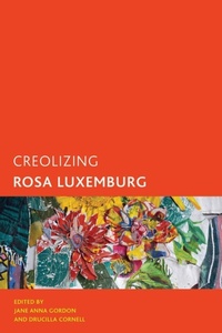Enlarge image Cover: Creolizing Rosa Luxemburg - Rowman & Littlefield Publishers