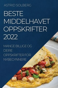 Abbildung von: Beste Middelhavet Oppskrifter 2022 - ASTRID SOLBERG