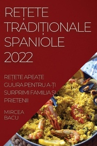 Abbildung von: Re?ete Tradi?ionale Spaniole 2022 - MIRCEA BACU
