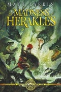 Cover: The Madness of Herakles - Incandescent Phoenix Books