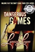 Cover: Dangerous Games - Lynessa Layne Literature