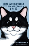 Cover: What Ever Happened to the Smooth-Tongued Cats? - Skippy Creek