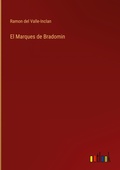 Cover: El Marques de Bradomin - Outlook Verlag