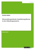 Cover: Ebenenuebergreifende Qualitaetsregelkreise in der Ablauforganisation - GRIN Verlag