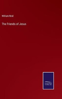 Enlarge image Cover: The Friends of Jesus - Salzwasser-Verlag