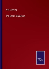 Enlarge image Cover: The Great Tribulation - Salzwasser-Verlag