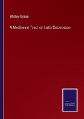 Cover: A Mediaeval Tract on Latin Declension - Salzwasser-Verlag